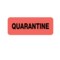 Nevs Label, Quarantine 7/8" x 2-1/4" Fluorescent Red w/ black L-6579 - alternate 1